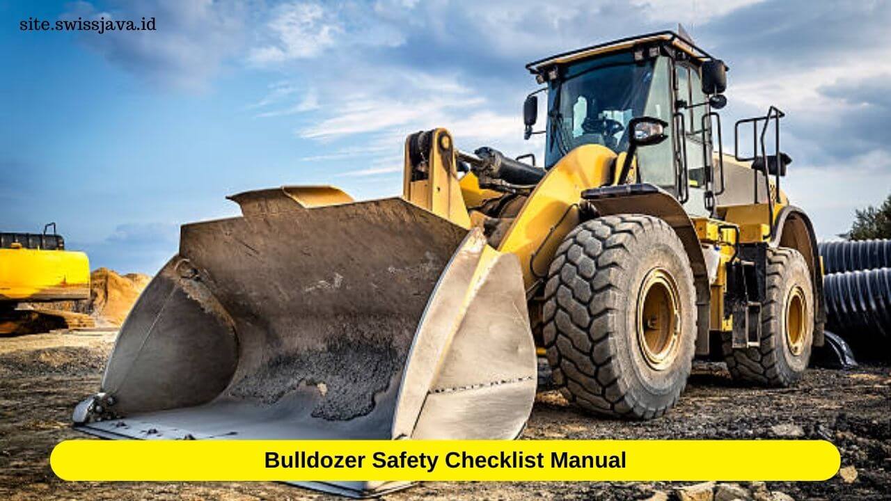 Bulldozer Safety Checklist Manual